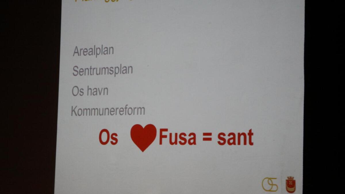 I presentasjonen hadde ordføraren skrive Os + Fusa = sant.