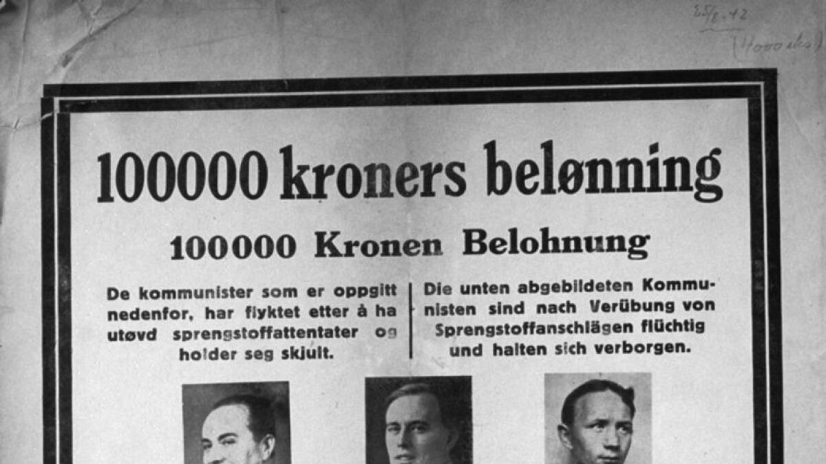 Asbjørn Sunde var ein mann Gestapo under heile krigen. I 1942 vart det lova 100.000 kroner i påskjøning for informasjon om Sunde.
