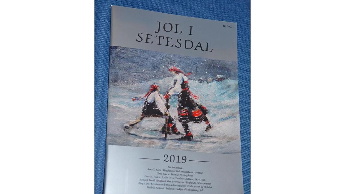 Årets ”Jol i Setesdal” er eit praktfullt hefte, glansfullt og innhaldsrikt med framsideteikning av Mona Ida Håvorstad Frøysnes.
